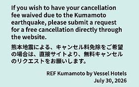 Ref Kumamoto By Vessel Hotels